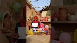 Ayesha Painful Struggle YouTube Journey#shorts#trending#youtube @ayeshajannatvlog