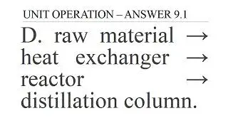 Chemical Engineering Course Design - Chapter 9 : Unit Operation