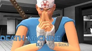 The birth of Death Machine (BLU Ninja Scout)