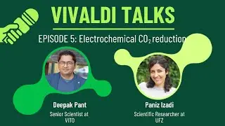 VIVALDI Talks - Episode 5: Electrochemical CO2 reduction
