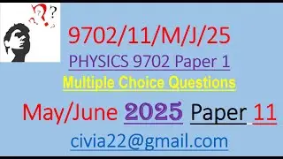 Часть 2: Физика 9702, май/июнь 2025 г., экзаменационный лист 11 [вопросы 11–20] #образование #нау...