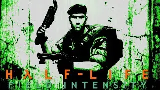 Half-Life: Field Intensity - (#4) On The Track