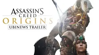 Assassin's Creed Origins - UbiNews Trailer