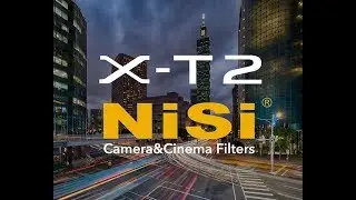 Taipei 101 Timelapse with the Fujifilm X-T2 + Nisi V5 Pro Holder with 3 Stop ND