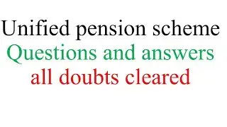 Unified Pension Scheme? Can we withdraw 60% in UPS? Are retired personnel eligible for UPS