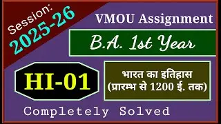 VMOU HI 01 Assignment July 2025 January 2026 VMOU BA History Assignment 1st Year 2025-26 Solved