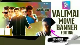 Valimai movie banner editing /poster Editing picsart
