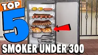 Best Smoker Under 300 On Amazon Reviews 2026 | Best Budget Smoker Under 300 (Buying Guide)