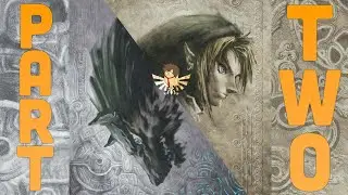 TLOZ: Twilight Princess | PART 2