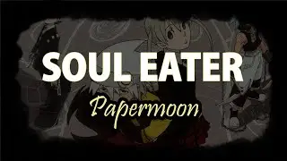 『Papermoon - Tommy heavenly6 』 |  Soul Eater OP | [Lyrics/Tradução]