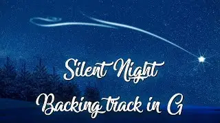 🌟 Silent Night - Backing Track in G Major 🎅