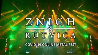 ZNICH&RUTVICA - Belarus Metal Fest COVID 19 ONLINE LIVE