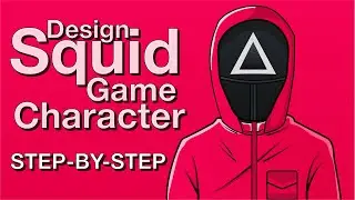 Scary Game Squad 2: Adobe Illustrator - Creating a Flat Design Squid Game Character l Squaid Game