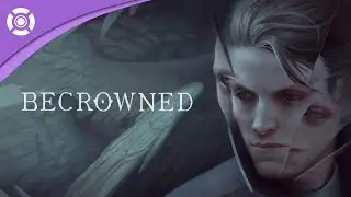 Becrowned &ndash; Teaser