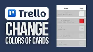 How to Change Color of Trello Cards | Trello Beginner's Guide