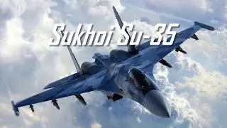 Sukhoi Su-35 Tribute 2022 │ What I've Done