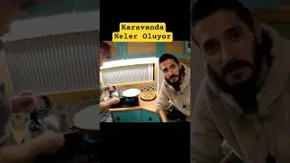 BURDA NELER D&Ouml;N&Uuml;YOR 😱🤣 #karavan #viral #travel #vanlife #karavanhayatı #mutfak #how #yemek #dog #vir