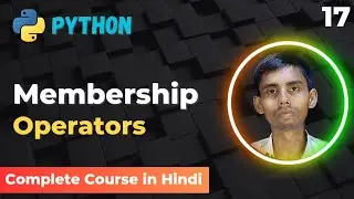 Python Tutorial: Membership Operator Tutorial in Python | in and not in | edutika