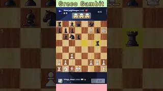 Greco Gambit : Insane Attack 🤯🤯🤯#chess #chesscom #chessgame #chessnerd #chessvideoplus