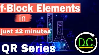 f-Block Elements||Inorganic Chemistry Quick Revision Series Dawn Classes|| class 11th and class 12th
