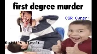 CBR Team Playing Every Raldi Ripoff