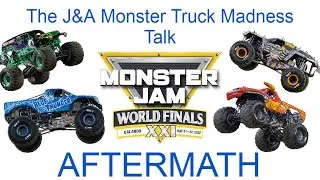 The J&A MTMT Ep. 22 Monster Jam World Finals 21 Aftermath with AALS3179