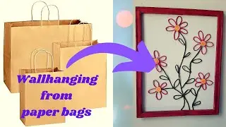 Wall hanging idea with paper bags / DIY wall decor idea /DIY home decor