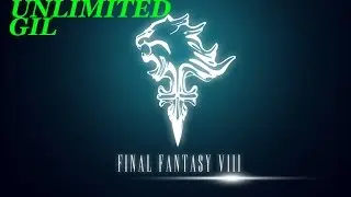 FINAL FANTASY VIII- HOW TO GET UNLIMITED GIL (EASY)