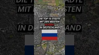 Die Top 15 St&auml;dte mit den meisten Russen in Deutschland #top10 #deutschland #russland #googleearth