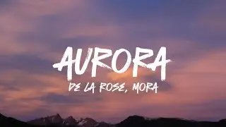 AURORA - De La Rose, Mora (Letra/ Lyrics)
