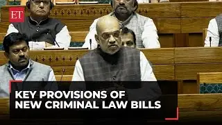 'Threat to economic security of India is terrorism': Key provisions of new criminal law bills