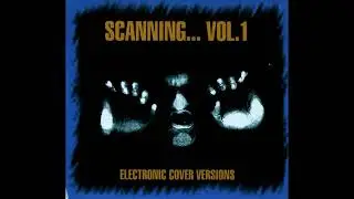 VA - Scanning... Vol. 1 [full compilation] [320 kbps]