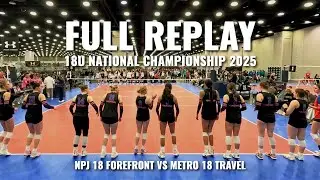 NPJ 18 Forefront vs Metro 18 Travel: Full Replay | Semifinal | The 18U National Championship 2025