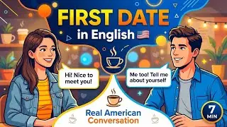 First Date Conversation in English | American Dating Culture Explained