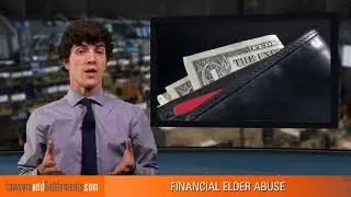 Are You Concerned About Financial Elder Abuse?