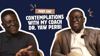Contemplations with my Coach Part 01/03