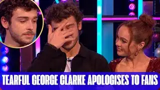 Strictly&rsquo;s George Clarke Breaks Down in Tears as He Apologises to Fans Ahead of the Final