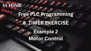 Motor Control Using Timers Program in AB PLC in Hindi