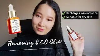REVIEWING SUNDAY RILEY CEO GLOW | PRODUCT SPOTLIGHT
