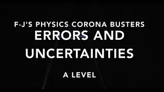 Errors and Uncertainties in Experimental Physics (Lesson 1) - F-J's Physics - Corona Busters