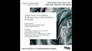 A Special Conversation: Transparency in the Fashion Industry
