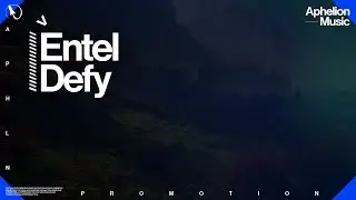 Entel - Defy (Extended Mix)