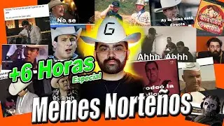 6 HORAS de MEMES NORTEÑOS - Especial