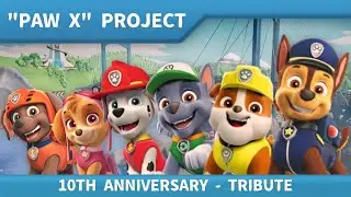 Paw Patrol 10th Anniversary  Official Tribute (2013-2023)