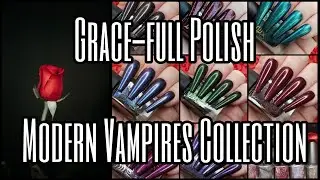 Grace-full Modern Vampires Collection Twilight Diaries holo indie nail swatches review multichrome