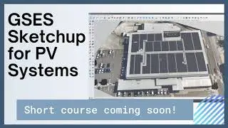 Краткий курс SketchUp для солнечных фотоэлектрических систем