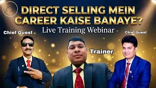 Direct Selling Mein Career Kaise Banaye | Live Training Webinar