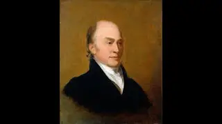 John Quincy Adams - 6th U.S. President