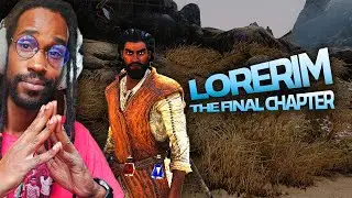 Humble Beginnings | LoreRim Final Chapter #1