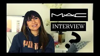 My MAC Cosmetics interview, did I get the job? How did it go? 2019